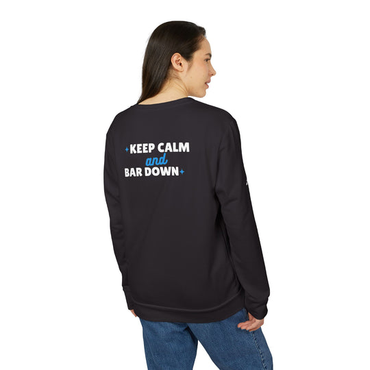 "Keep Calm & Bar Down" - adidas® Sweatshirt