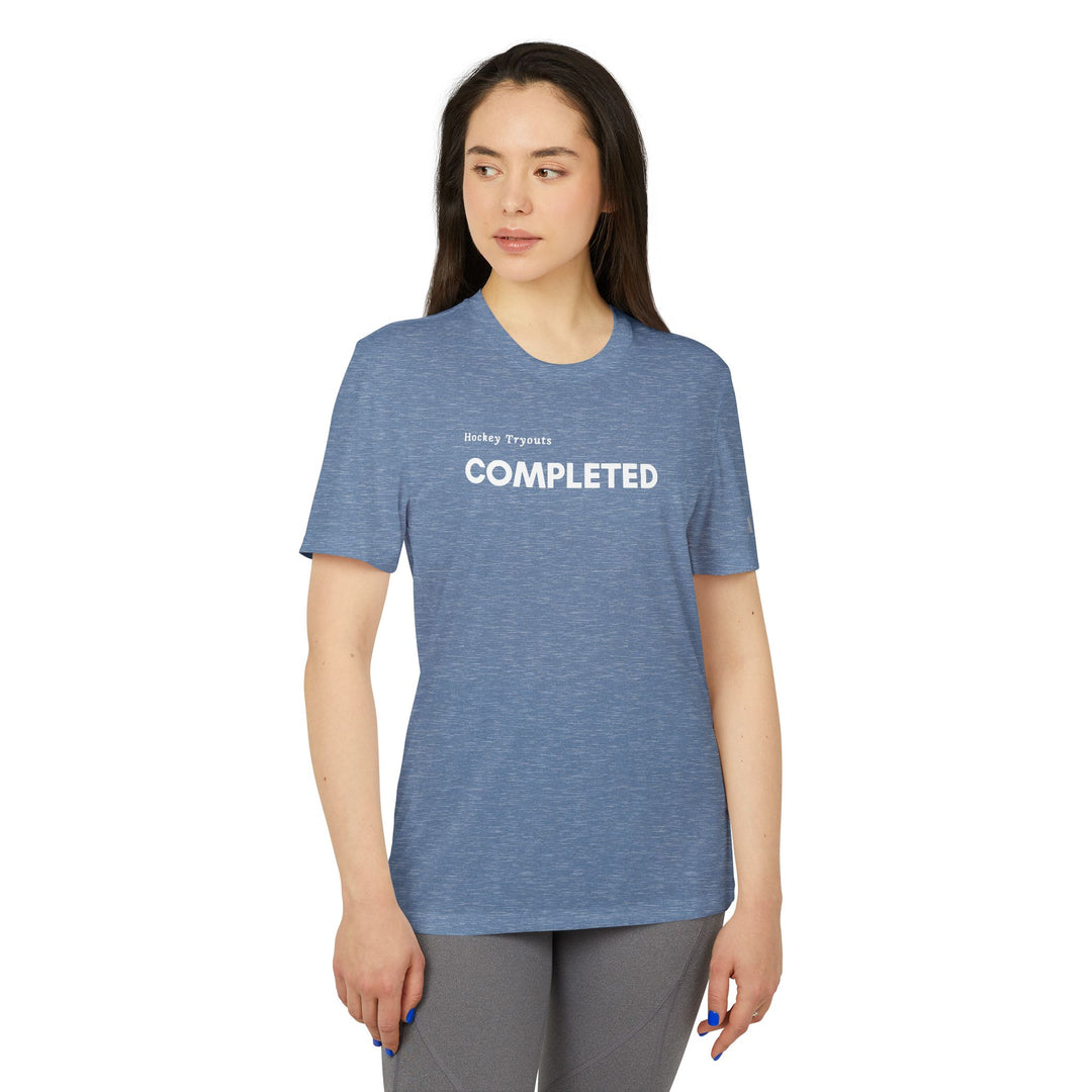 "Hockey Tryouts Completed" - adidas® Sport T-shirt