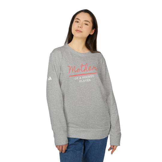 "Mother Of A Hockey Player" - adidas® Sweatshirt