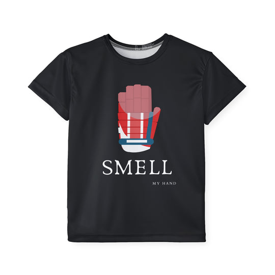 "Smell My Hand" - Kids Sports T-Shirt