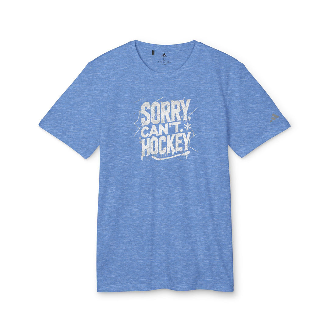 "Icy - Sorry. Can't Hockey." - adidas Sport T-shirt