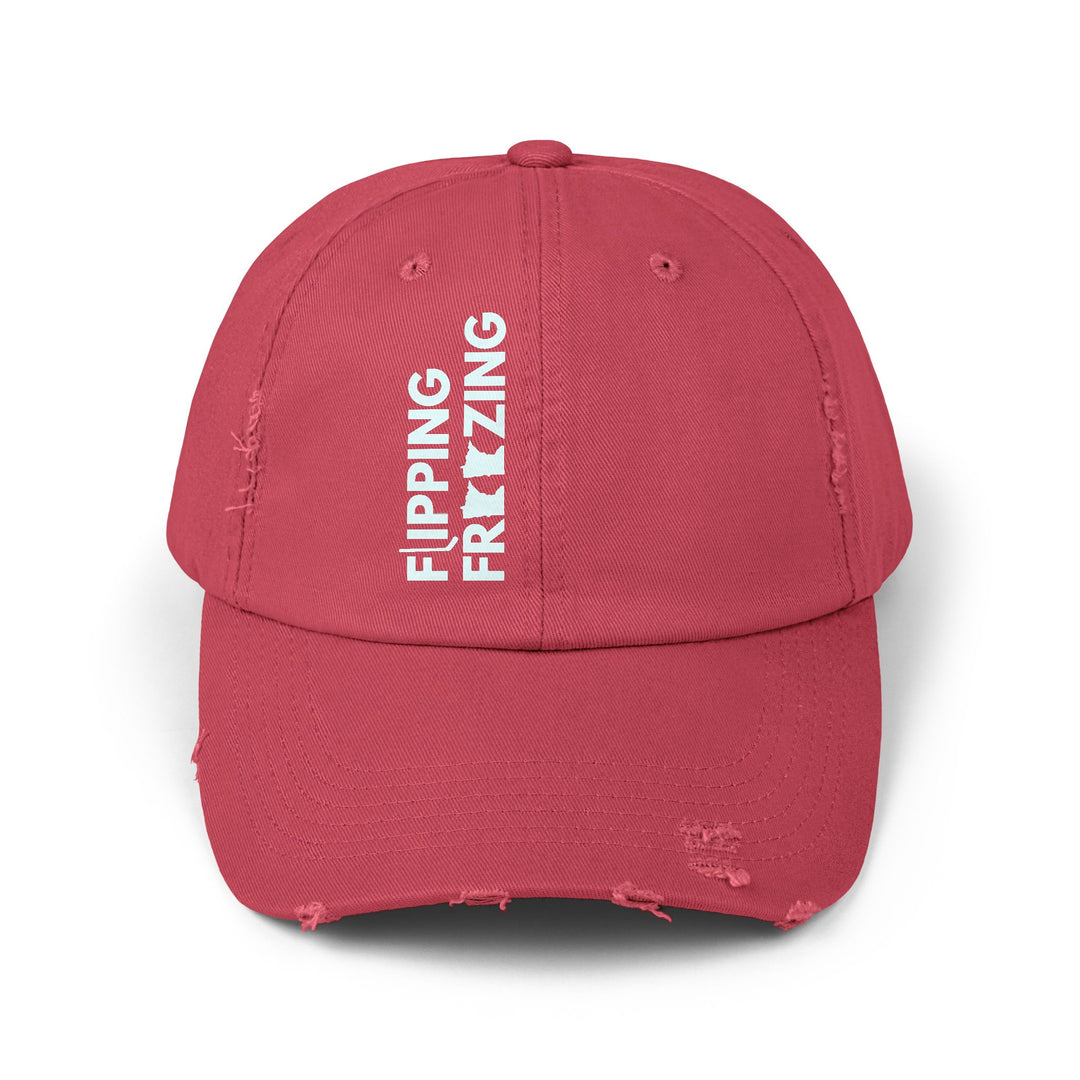 "Flippng Freezing" -  Distressed Cap