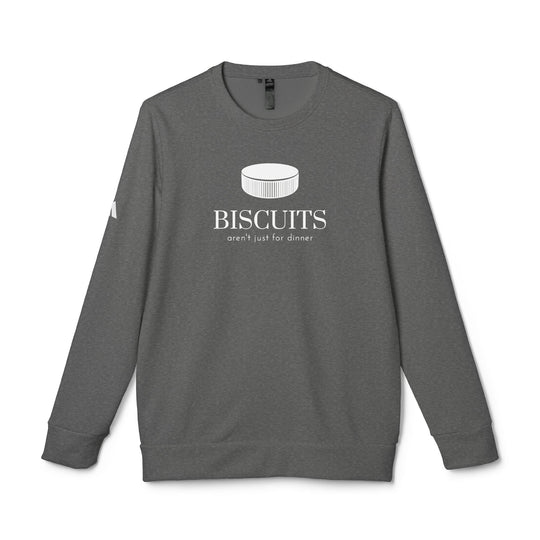 "Biscuits Aren't Just For Dinner" - adidas® Sweatshirt