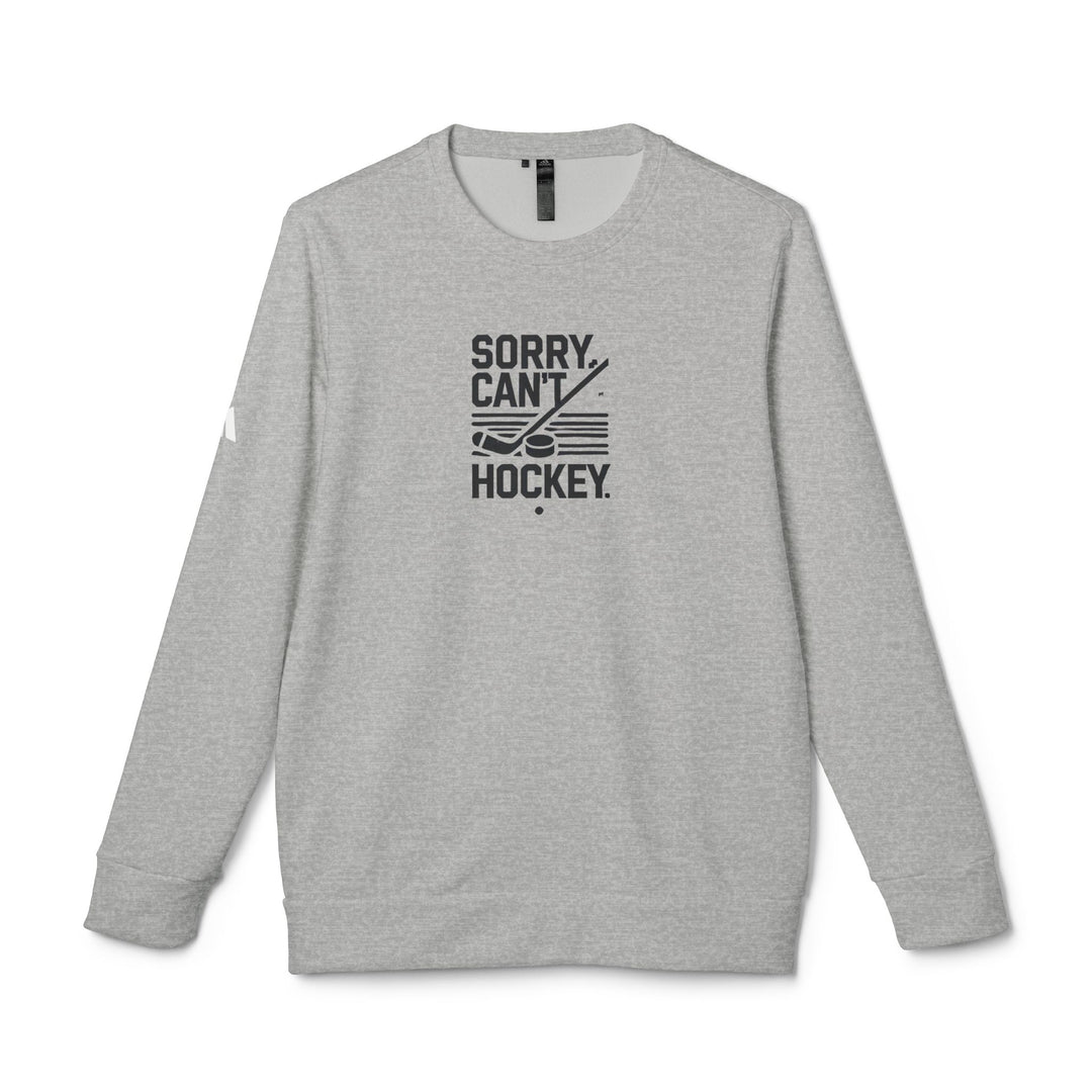 "Stick Minimal Sorry. Can't. Hockey - adidas® Sweatshirt