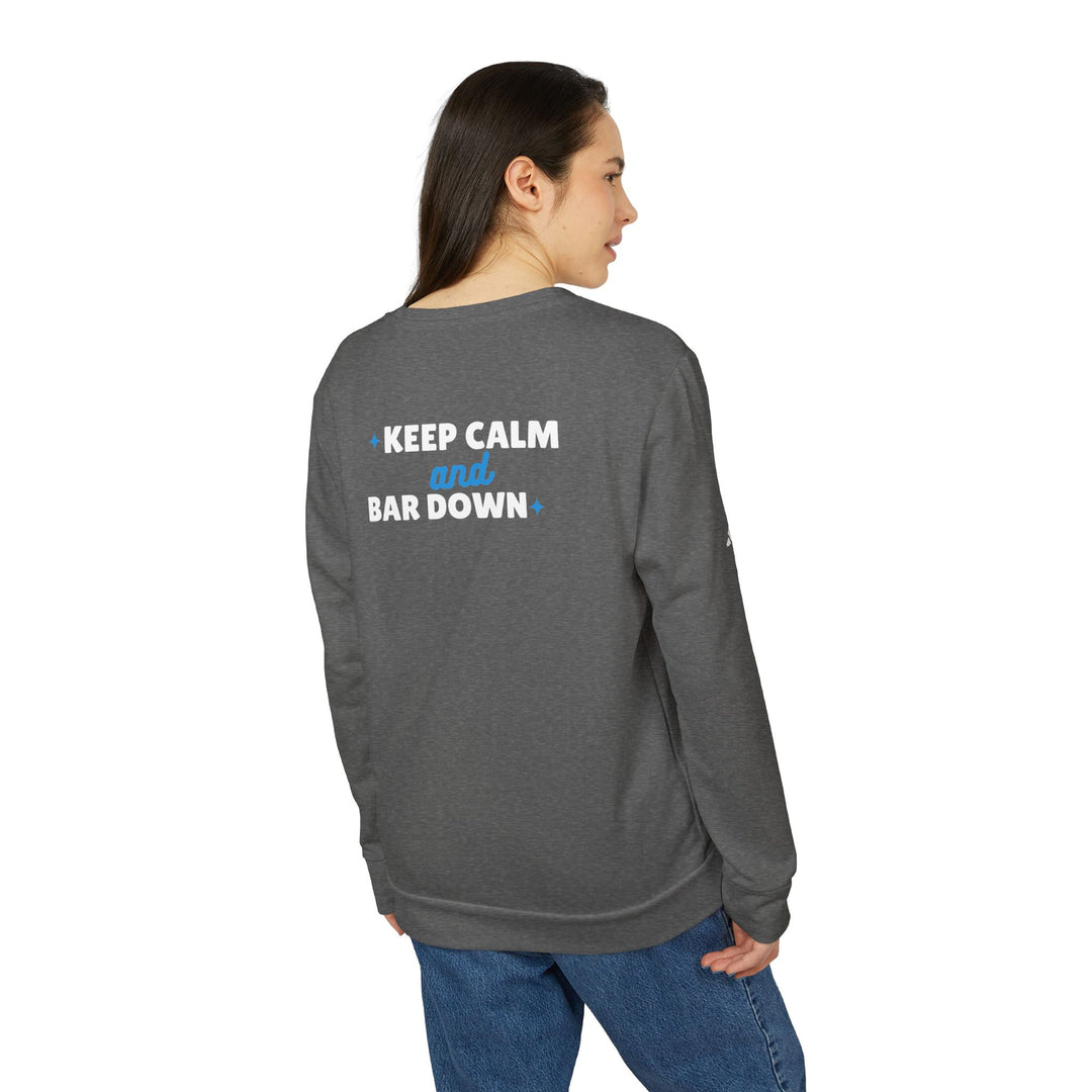 "Keep Calm & Bar Down" - adidas® Sweatshirt