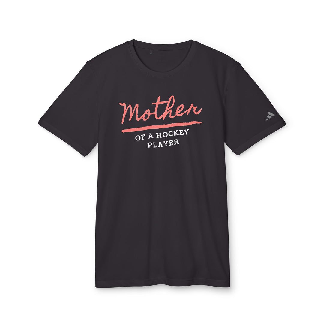 "Mother Of A Hockey Player" - adidas Sport T-shirt