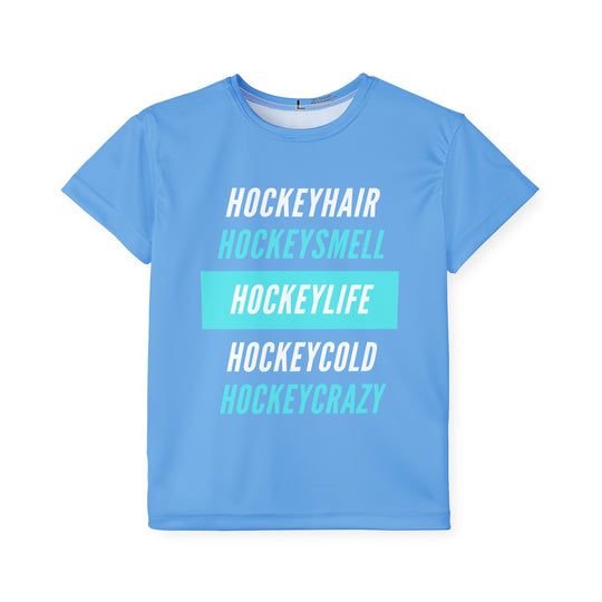 "Hockey Hair, Smell, Life, Cold, Crazy" - Kids Sports T-Shirt