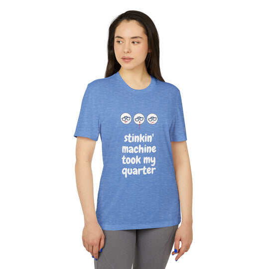 "Stinkin Machine Took My Quarter" - adidas® Sport T-shirt