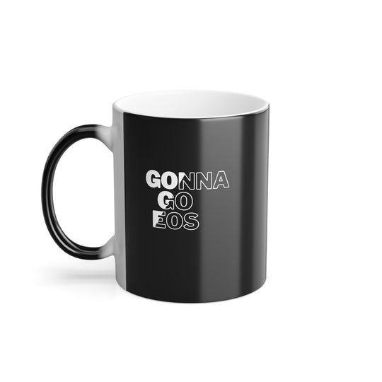 "Gonna Go EOS" - Color Morphing Mug, 11oz (Beta)