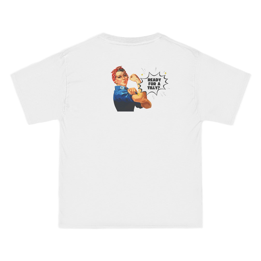 "Ready For A Tilly" -  Beefy-T® T-Shirt