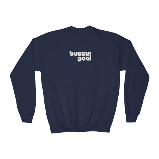 "Bussin Goal" - Youth Sweatshirt