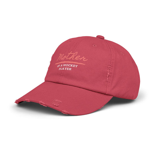 "Mother Of A Hockey Player" -  Distressed Cap