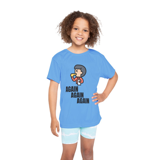 "Again, Again, Again" - Kids Sports T-Shirt