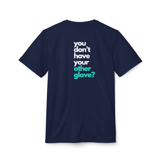 "You Don't Have Your Other Glove?" - adidas® Sport T-shirt