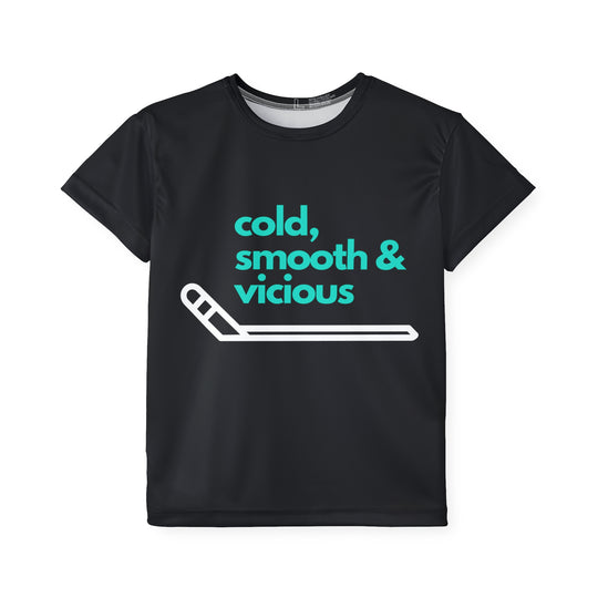 "Cold, Smooth & Vicious" - Kids Sports T-Shirt