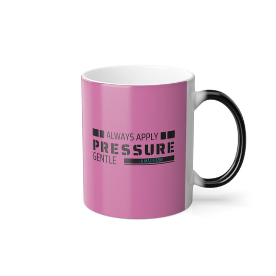 "Apply Gentle Pressure" - Color Morphing Mug, 11oz (Beta)