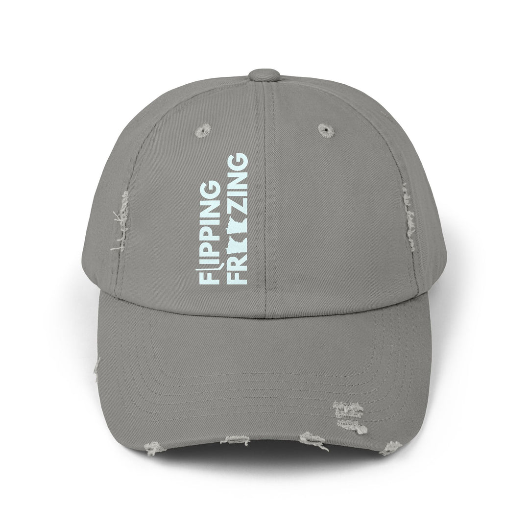 "Flippng Freezing" -  Distressed Cap