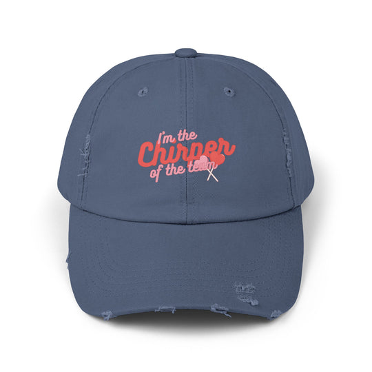 "I'm The Chirper Of The Team" -  Distressed Cap