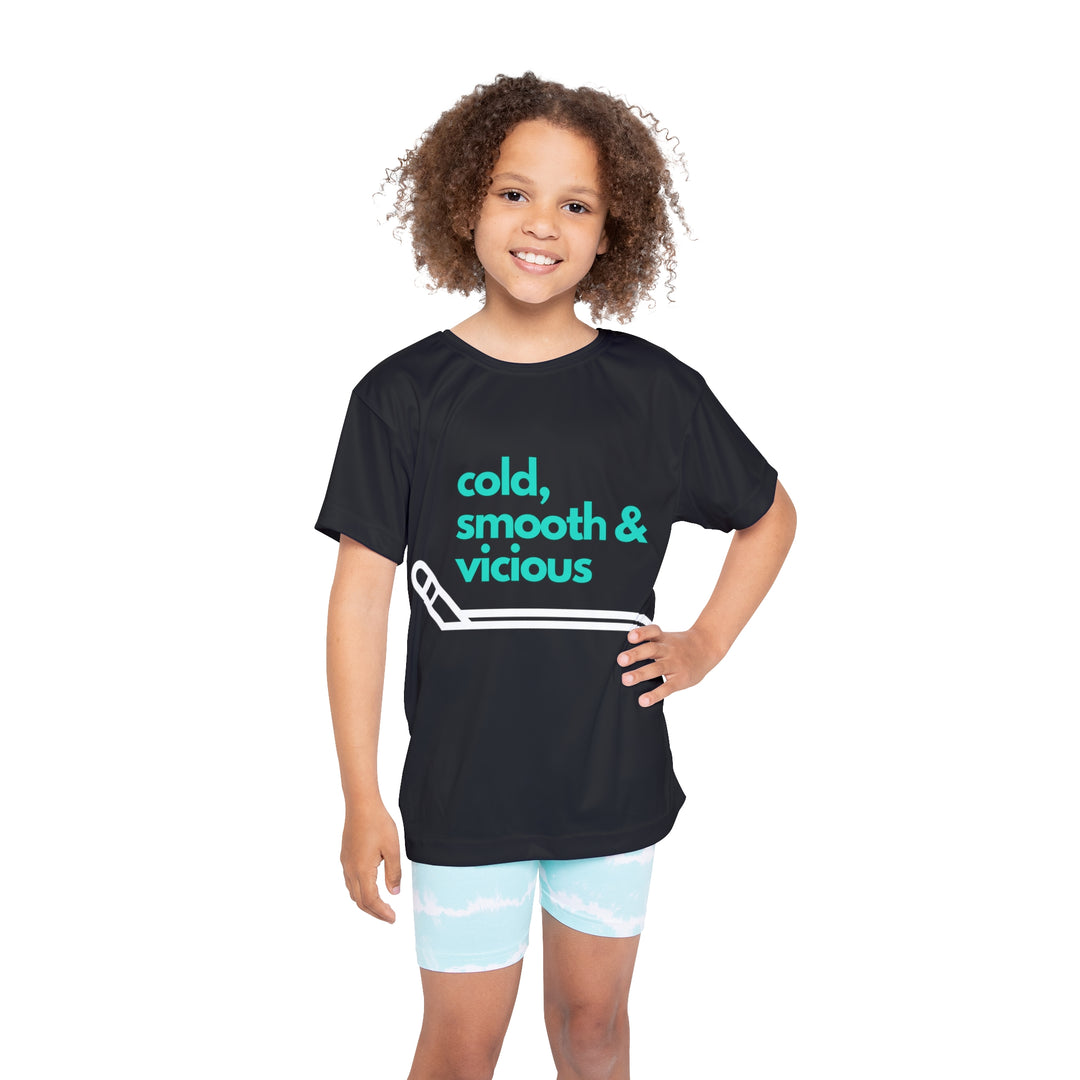 "Cold, Smooth & Vicious" - Kids Sports T-Shirt