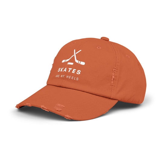 "Skates Are My Heels" -  Distressed Cap