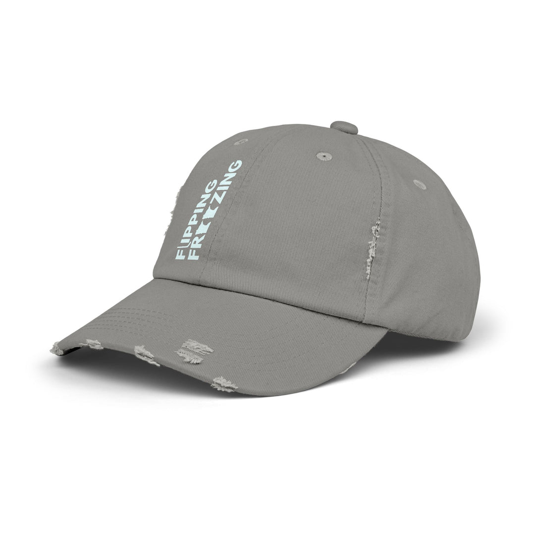 "Flippng Freezing" -  Distressed Cap