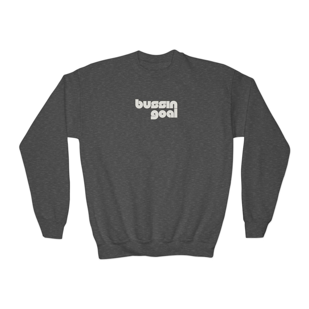 "Bussin Goal" - Youth Sweatshirt