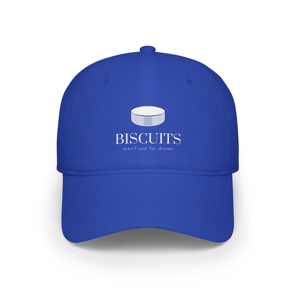 "Biscuits Aren't Just For Dinner" -  Low Profile Cap