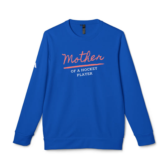 "Mother Of A Hockey Player" - adidas® Sweatshirt